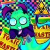 856529260/TOXIC WASTE w%2F slutmachineee (BOTDF)